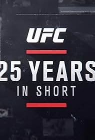 UFC 25 Years in Short (2018)