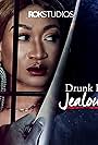 Drunk in Jealousy (2021)