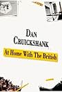 Dan Cruickshank: At Home with the British (2016)