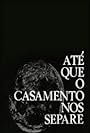 Até Que o Casamento Nos Separe (1968)