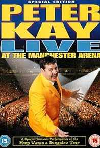 Primary photo for Peter Kay: Live at the Manchester Arena