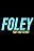 Foley: Can't Help the Way