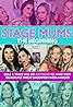 Stage Mums (TV Series 2018–2021) Poster