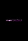 Lonely People (2017)