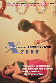 X2000: The Collected Shorts of Francois Ozon (2001)