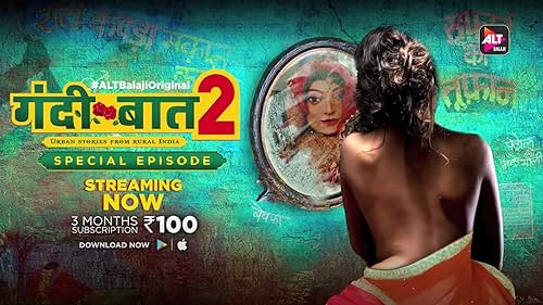 ALTBalaji | Gandii Baat - Season 2 | Special Episode Streaming Now