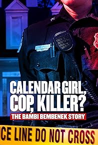 Primary photo for Calendar Girl, Cop, Killer? The Bambi Bembenek Story