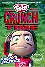 Adventures of Toby: Crunch Time (2009)