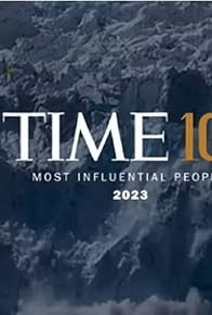 Primary photo for Time100: The Most Influential People 2023