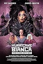 Hurricane Bianca: From Russia with Hate