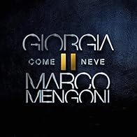 Primary photo for Giorgia & Marco Mengoni: Come neve