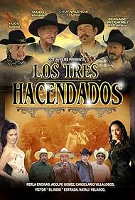 Hugo Stiglitz, Natali Panganiba Velasco, Chuy Valencia El Cotija, Victor El Indio Estrada, and Candelario Villalobos in Los Tres Hacendados (2015)