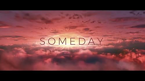 Watch SOMEDAY