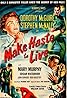 Make Haste to Live (1954) Poster