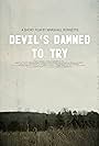 Devil's Damned to Try (2014)