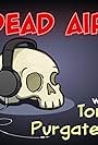 Purgatony Presents: Dead Air (2020)