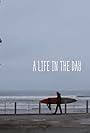 A Life ln the Day (2016)