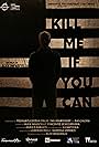 Kill Me If You Can (2022)