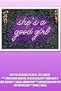 She's a Good Girl (2021)