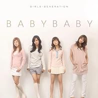 Primary photo for Girls' Generation: Baby Baby