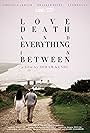 Love Death and Everything in Between (2022)