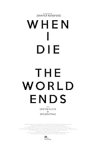 When I Die the World Ends (2018)