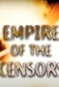 Primary photo for Empire of the Censors