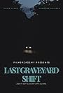 Last Graveyard Shift (2019)