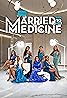 Married to Medicine (TV Series 2013– ) Poster