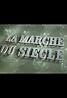 La marche du siècle (TV Series 1987–2000) Poster