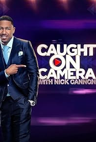 Primary photo for Caught on Camera with Nick Cannon