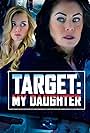 Yancy Butler and Karis Cameron in Target: My Daughter (2017)