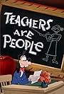 Teachers Are People (1952)