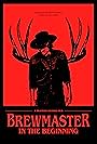 Brewmaster: In the Beginning (2022)