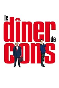 Primary photo for Le Dîner de Cons