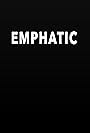 Emphatic (2020)