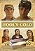 Christina Loeffler, Anoop Surya, Caleb J. Both, Leona Worcester, Brittany Polzella, Rebekah Pruett, Larissa Loeffler, Chip Walters, and Alexandria Danya in Fool's Gold (2021)