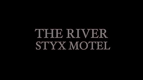 A 30 Second Teaser for The River Styx Motel short film.