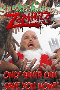 Primary photo for Santa Claus Versus the Zombies