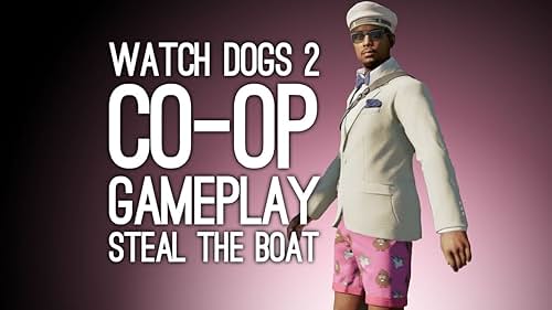 Let's Play: Watch Dogs 2 - Steal the Boat (2016)