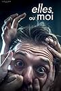 Elles ou Moi (2017)