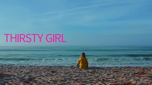 Thirsty Girl Trailer