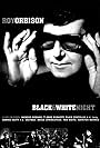 Roy Orbison in Roy Orbison and Friends: A Black and White Night (1988)