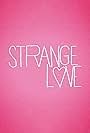 Strange Love (2015)