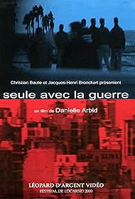 Seule avec la guerre (2001)