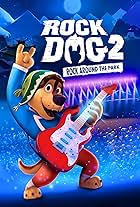 Rock Dog 2: Rock Around the Park (2021)