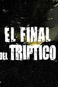 Primary photo for El final del triptico