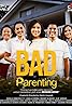 Bad Parenting (TV Mini Series 2022– ) Poster