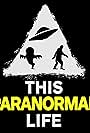 This Paranormal Life (2017)