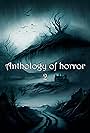 Anthology of Horror 2 (2015)